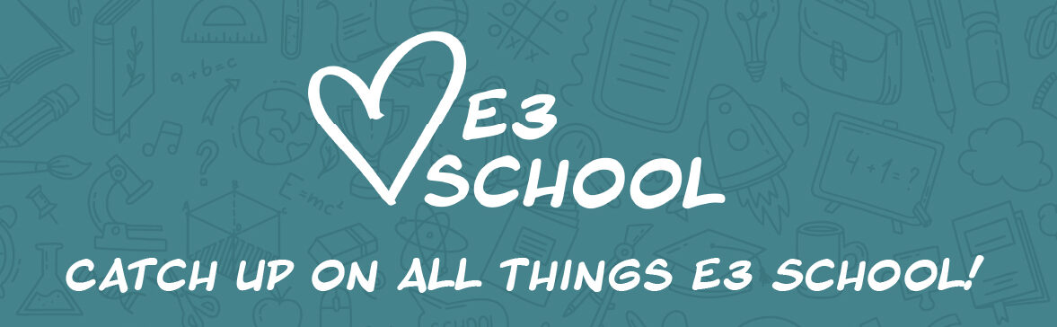 E3 School Blog Email header graphic